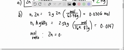 a-strip-of-zinc-metal-having-a-mass-of-200-g-is-placed-in-an-aqueous-solution-containing-250-g-of-silver-nitrate-a-write-the-balanced-chemical-equation-if-the-products-are-silver-metal-and-a-34091
