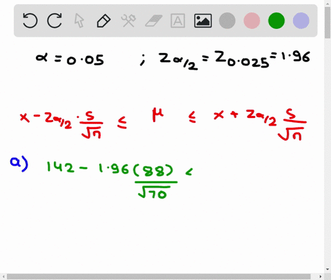 assume-simple-random-sampling-calculate-the-95-confidence-interval-estimate-for-the-population-mean-for-each-of-the-following-a-n1700-n70-s88-x-142-b-n1825-n80-s264-x-2319-c-n6200-n200-s2130-21912