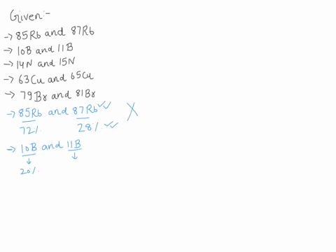 for-each-of-the-elements-below-there-are-only-two-naturally-occurring-isotopes-using-information-in-your-periodic-table-identify-the-pair-in-which-the-heavier-isotope-is-the-more-abundant-on-89566