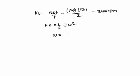 a-100-mva-2-poles0-hz-generator-has-moment-of-inertia-4ox1o3-kg-m-what-is-the-energy-stored-in-the-rotor-at-the-rated-speed-hhat-is-the-corresponding-momentum-determine-the-inertia-constant-79577