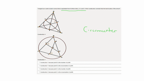 triangle-town-wants-to-build-school-thatis-equidistant-from-its-three-cities-m-and-n-which-construction-correctly-finds-the-best-location-of-the-school-construction-x-construction-y-construc-96077