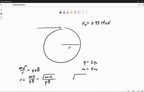in-a-nuclear-experiment-a-proton-with-kinetic-energy-093-mev-moves-in-a-circular-path-in-a-uniform-magnetic-field-what-energy-must-a-an-alpha-particle-q-2e-m-40-u-and-b-a-deuteron-q-e-m-20-u-13166