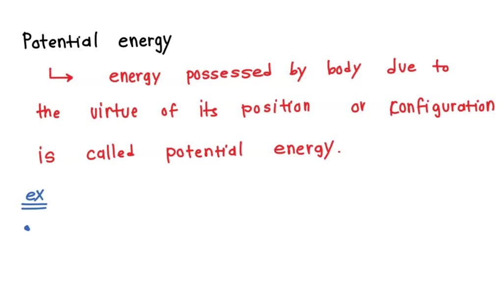 Solved give three examples of objects that have potential energy