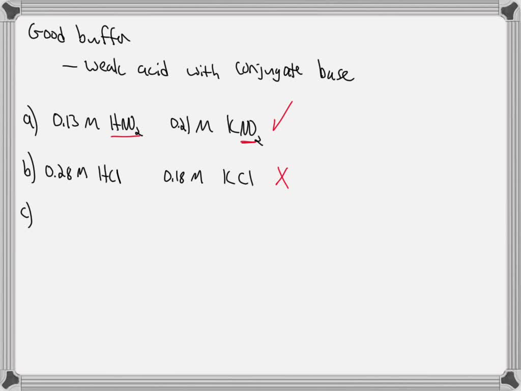 SOLVED 0.17M nitrous acid 0.12M sodium nitrite 0.25M ammonium