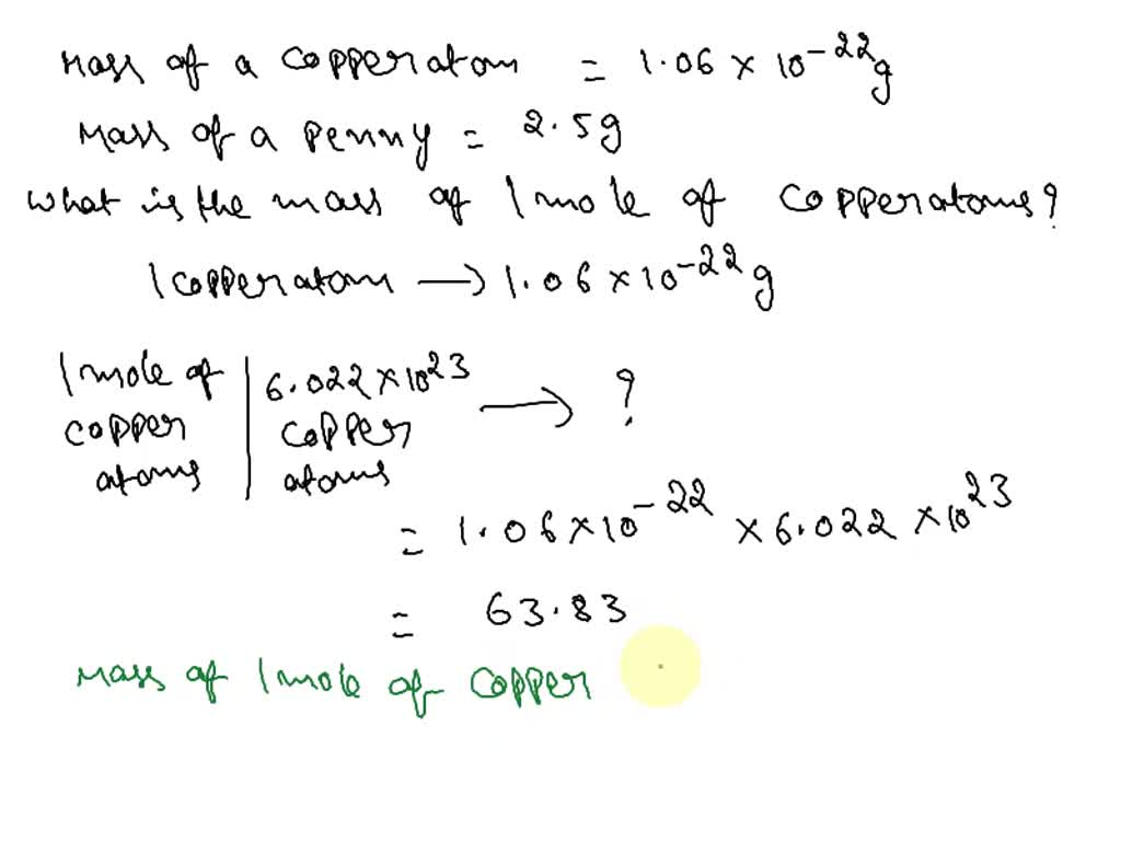 SOLVED The copper atom has a mass of 1.06*10^22 g, and a penny has a