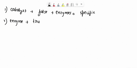 which-of-the-statements-about-enzymes-are-rue-nonbiological-catalysts-and-enzymes-tend-t0-have-similar-degree-of-reaction-specificity-gencrally-an-enzyme-is-specific-for-particular-substrate-86852