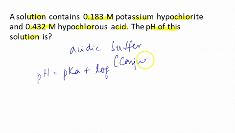 a-solution-contains-0183-m-potassium-hypochlorite-and-0432-m-hypochlorous-acid-the-ph-of-this-solution-is-submit-answer-retry-entire-group-more-group-attempts-remaining-54732
