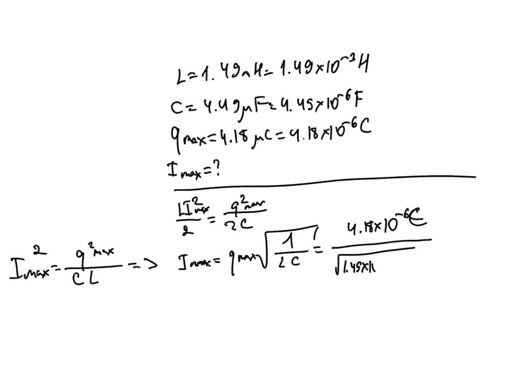 SOLVED 'Problem In an oscillating LC circuit, current; 1.30 mH and C