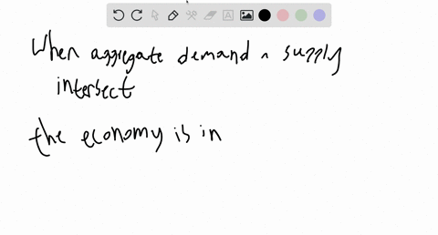 when-the-aggregate-demand-curve-and-the-aggregate-supply-curve-intersect-a-the-economy-is-in-short-run-macroeconomic-equilibrium-b-cyclical-unemployment-must-be-zero-c-there-is-a-recession-d-81232