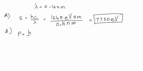 for-crystal-diffraction-experiments-wavelengths-on-the-order-of-0160-nm-are-often-appropriate-a-find-the-energy-in-electron-volts-for-a-particle-with-this-wavelength-if-the-particle-is-a-pho-70661