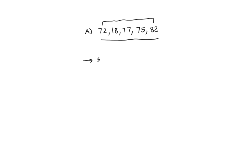 explain-what-the-mean-is-the-formula-and-calculate-it-for-the-following-set-of-numbers-72-18-77-75-82