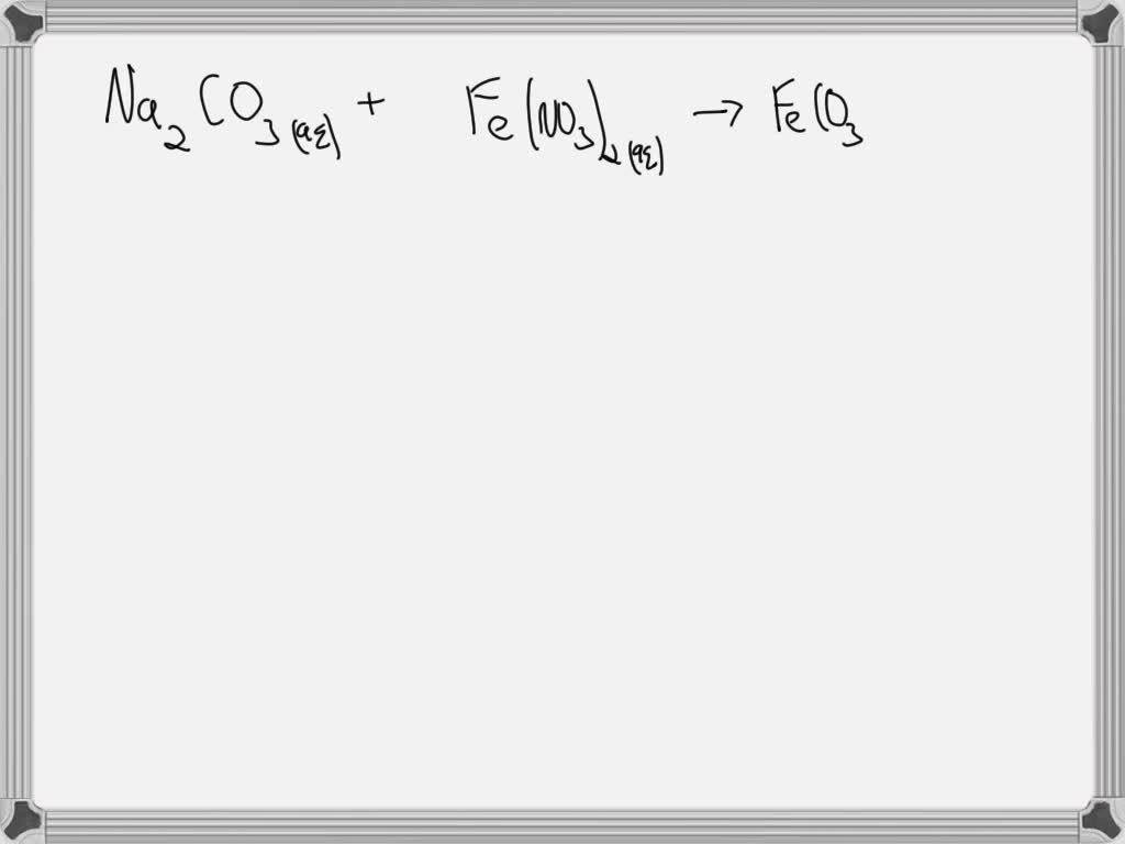 SOLVED The video shows the addition of aqueous sodium carbonate to a