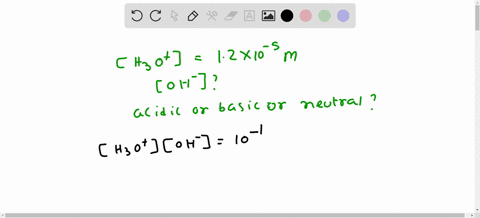 calculate-the-concentration-of-oh-in-a-solution-that-contains-12-x-10-5-m-h3o-at-25c-identify-the-solution-as-acidic-basic-or-neutral-83094