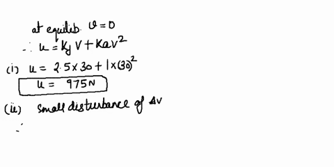 for-cruise-control-the-longitudinal-motion-of-vehicle-on-flat-road-can-be-modeled-by-the-first-order-nonlinear-differential-equation-mv-u-kfv-kv-where-m-is-the-vehicle-mass_-is-its-speed-u-i-60322