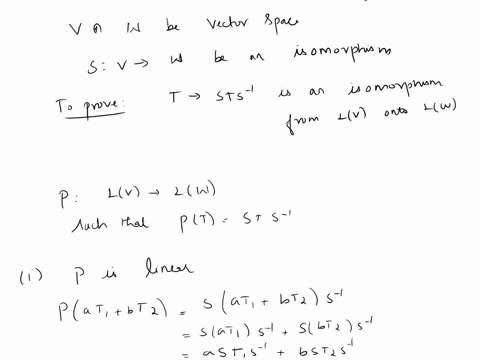 problem-5let-v-and-w-be-vector-spaceslet-svw-be-an-isomorphism-prove-that-t-sts-1-is-an-isomorphism-from-lvonto-lw-13382