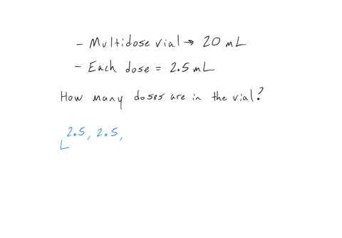a-multidose-vial-has-20-milliliters-if-each-dose-is-25-milliliters-how-many-doses-are-in-the-vial-41247