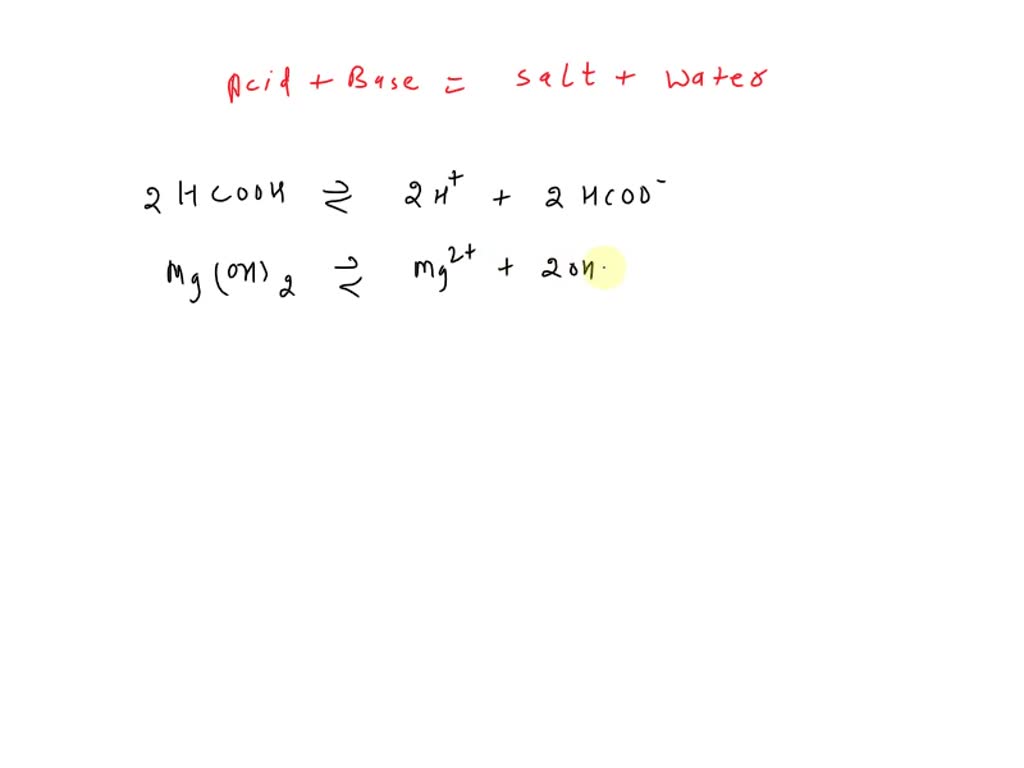 SOLVED: The acid-base neutralization reaction between formic acid ...