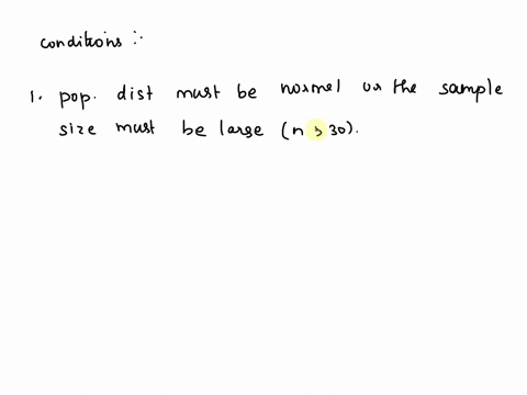 explain-what-conditions-must-be-present-in-order-for-the-distribution-of-sample-means-x-to-be-approximately-normal-use-complete-sentences-68673