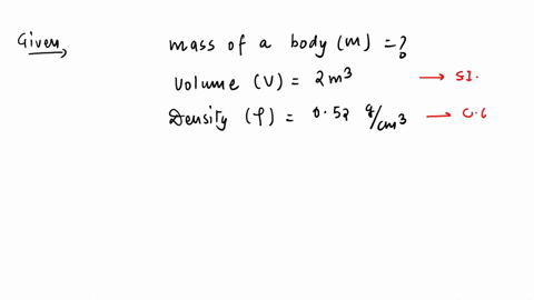 calculate-the-mass-of-a-body-whose-volume-is-2-m3-and-density-052-gcm3