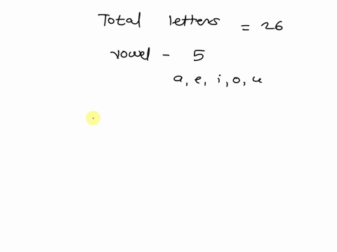if-a-letter-is-chosen-at-random-from-the-english-alphabet-find-the-probability-that-the-letter-a-is-a-vowel-exclusive-of-y-is-listed-somewhere-after-the-letter-g-78511