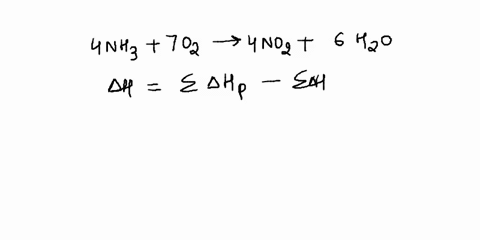 determine-the-heat-of-reaction-for-the-combustion-of-ammonia-4nh3g-7o2g-4no2g-6h2ol-using-molar-enthalpies-of-formation-molecule-hf-kjmol-nh3g-459-no2g-331-h2ol-2858-05848