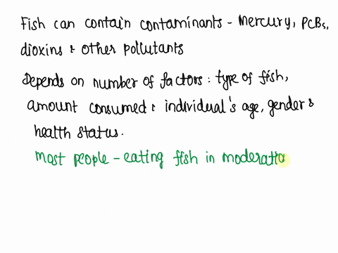 fish-contain-healthful-fatty-acids-fish-are-prone-to-contain-unhealthful-contaminants-in-terms-of-impact-on-health-should-a-person-eat-fish-does-it-matter-if-the-person-in-question-is-an-adu-47565