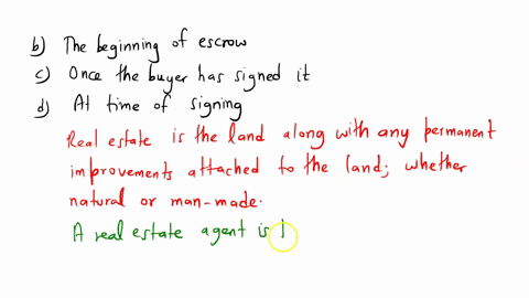 under-the-real-estate-law-of-california-an-agent-is-required-to-give-a-copy-of-the-listing-agreement-to-his-principal-at__________-a-the-close-of-escrow-b-the-beginning-of-escrow-c-once-the-06637