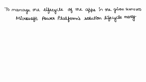 you-are-deploying-microsoft-power-platform-apps-for-a-bank-the-new-apps-reside-in-five-development-environments-three-quality-assurance-qa-and-two-staging-environments-the-apps-are-then-move-07031