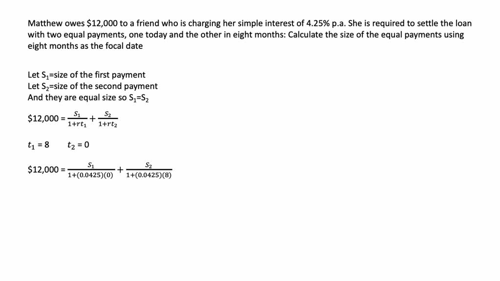 SOLVED: Matthew owes 12,000 to a friend who is charging him simple ...