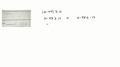 solve-and-write-interval-notation-for-the-solution-set-then-g-10-4-x-geq-12-select-the-correct-choice-below-and-if-necessary-fill-in-the-a-the-solution-set-is-left-infty-frac12right-cupleftfrac112-inf