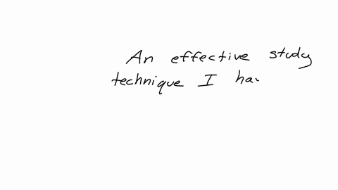 what-is-an-effective-study-technique-that-you-have-used-how-is-it-similar-todifferent-from-the-strategies-suggested-in-this-chapter