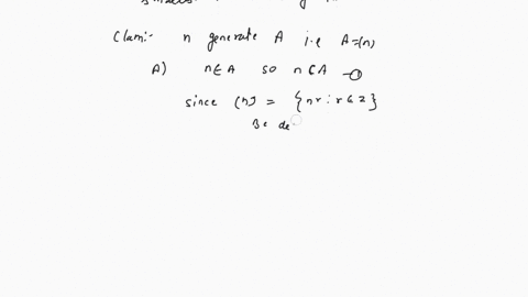2-a-show-that-every-ideal-in-ring-z-is-principal-more-specifi-cally-prove-the-following-if-a-is-an-ideal-in-z-then-a-n-nz-where-n-is-the-smallest-positive-integer-in-a-or-a-0-if-a-contains-n-12627
