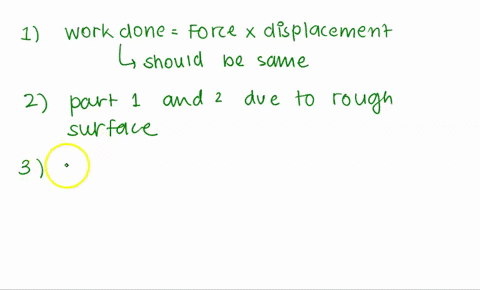 what-is-the-expected-value-for-total-2-work-in-each-part-of-why-the-the-total-work-done-s0-different-between-experiment-parts-and-2-3-is-work-necessarily-a-positive-quantity-4-if-you-drag-he-19412