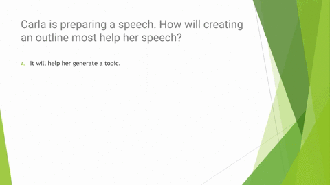 carla-is-preparing-a-speech-how-will-creating-an-outline-most-help-her-speech-it-will-help-her-generate-a-topic-it-will-give-her-supporting-material-it-will-help-her-avoid-arrogance-it-will-38299