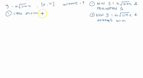 find-the-volume-of-the-following-solids-the-base-of-a-solid-is-the-region-between-the-curve-y-4vsin-x-and-the-interval-0x-on-the-x-axis-the-cross-sections-perpendicular-to-the-x-axis-are-equ-38824