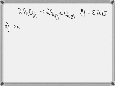a-chemist-measures-the-energy-change-delta-h-during-the-following-reaction-2-mathrmh_2-mathrmomathrml-rightarrow-2-mathrmh_2mathrmgmathrmo_2mathrmg-quad-delta-h572-mathrmkj-use-the-information-to-answ