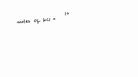 if-1491-g-of-kcl-is-dissolved-in-water-to-make-500-ml-solution-what-is-the-molarity-of-the-solution-18613