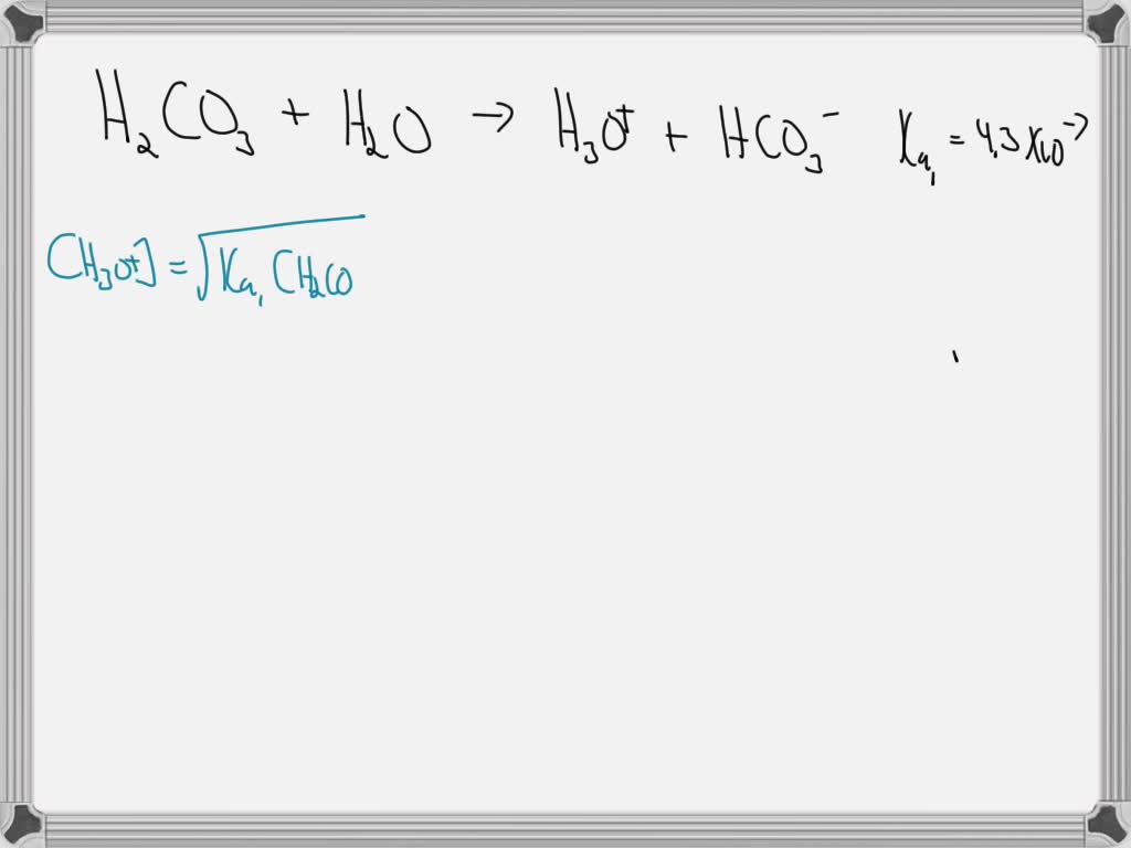 Carbonic acid, H₂CO₃ is a diprotic acid with Ka1 = 4.3 × 10⁻⁷ and Ka2 ...