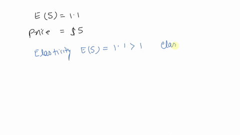 interpret-elasticity-of-demand-question-for-a-certain-product-the-elasticity-of-demand-when-the-price-is-ss-is-given-by-e5-11-which-of-the-following-are-true-select-all-correct-answers-selec-40114