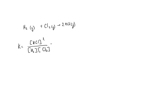 calculate-the-equilibrium-constant-k-for-the-following-reaction-h2g-cl2g-2-hci-g-at-equilibrium-hcl-00625-m-h2-00045-m-ci2-00045-m-48114