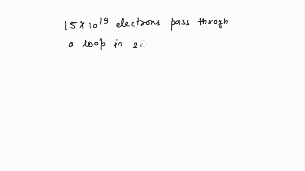SOLVED: a current of 100mA is allowed to pass through a conductor for 2 ...