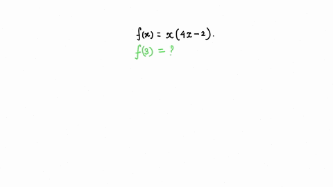 please-show-steps-using-function-notation-f3-thanks-fx-x4x-2-24569