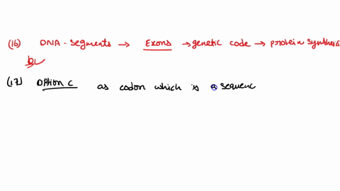 16-dna-segments-in-eukaryotic-cells-which-carry-information-for-protein-synthesis-are-called-a-introns-b-exons-c-heterogeneous-dna-d-heterogeneous-nuclear-dna-17-what-is-the-composition-of-o-97048