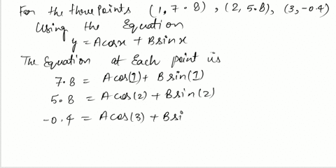 669-questkn-ale-a-certain-experiment-produces-the-data-17-8-25-8-and-3-0-4-describe-iho-mnodol-ihat-produces-ieasle-squares-fit-of-ihese-points-by-a-function-of-the-bn-yacosx-b-sin-x-tne-mod-04315