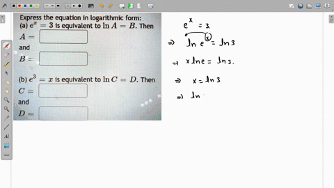 express-the-equation-in-logarithmic-form-a-e-3-is-equivalent-to-in-a-b-then-a-and-b-b-e3-t-is-equivalent-to-in-c-d-then-c-and-d-45276