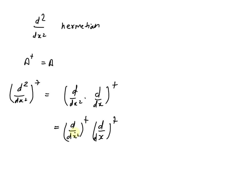 solved-confirm-that-the-operator-d-dx-is-hermitian