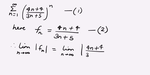test-the-series-below-for-convergence-using-the-root-test-4n-4-3n-5-n-1-the-limit-of-the-root-test-simplifies-to-lim-ifnl-where-n-0-fn-the-limit-is-enter-0o-for-infinity-if-needed-based-on-t-83986