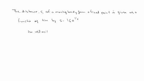 the-distance-moving-body-from-fixed-point-is-given-as-function-of-time-by-velocity-v-of-the-body-as-function-of-16e-1-find-the-enclose-arguments-of-functions-in-parentheses-for-example-ec-n_-36227