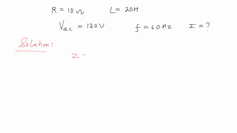 an-inductive-circuit-contains-a-resistance-of-10-ohm-and-an-inductance-of-20-henry-if-an-ac-voltage-of-120-volt-and-frequency-of-60-hz-is-applied-to-this-circuit-the-current-in-the-circuit-would-be-3