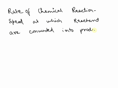 the-rate-of-chemical-reaction-is-proportional-with-concentration-of-of-reactantfalse-true-23381